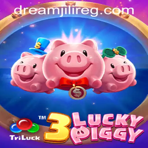 Discover the Thrills of 3LUCKYPIGGY and Dream JILI Register